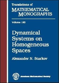 Hardcover Dynamical Systems on Homogeneous Spaces (Translations of Mathematical Monographs) Book