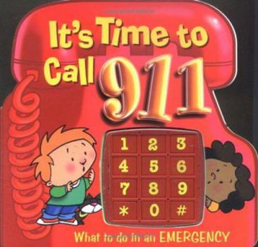 Board book It's Time to Call 911: What to Do in an Emergency Book