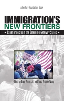 Paperback Immigration's New Frontiers: Experiences from the Emerging Gateway States Book