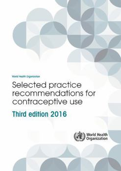 Paperback Selected Practice Recommendations for Contraceptive Use Book