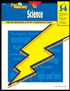 Paperback Creative Teaching Power Practice: Science, Grades 5-6 Activity Workbook: Over 100 Reproducible Activities to Sharpen Basic Skills Book