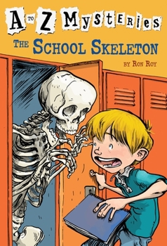 The School Skeleton - Book #19 of the A to Z Mysteries