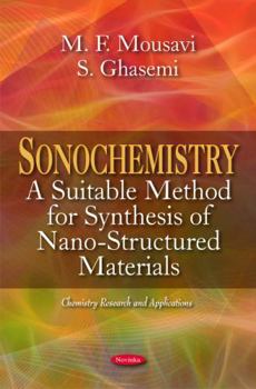 Paperback Sonochemistry: A Suitable Method for Synthesis of Nano-Structured Materials (Chemistry Research and Applications) Book