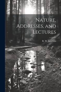 Paperback Nature, Addresses, and Lectures Book