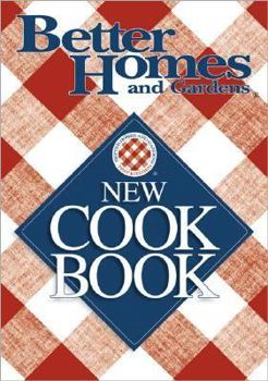 Paperback Better Homes and Gardens New Cookbook (Better Homes & Gardens New Cookbooks) Book
