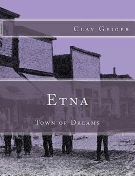Paperback Etna: Town of Dreams Book