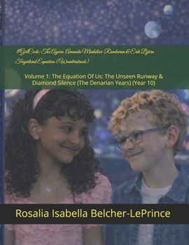 #GirlCode: The Ayara Mudaliar-Rambaran & Erik Fagerlund Equation (Wonderstruck): Volume 1: The Equation Of Us: The Unseen Runway & Diamond Silence ... & Erik Bjorn Fagerlund Hypothesis)