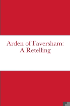 Paperback Arden of Faversham: A Retelling Book