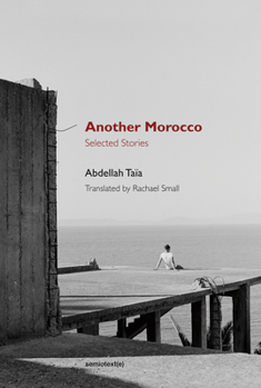 Paperback Another Morocco: Selected Stories Book