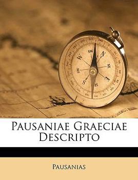 Paperback Pausaniae Graeciae Descripto [Greek, Ancient (To 1453)] Book
