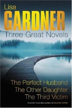 Paperback The Perfect Husband: Three Great Novels. Lisa Garnder Book