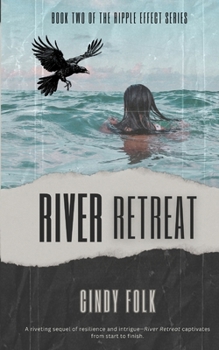 River Retreat (The Ripple Effect)