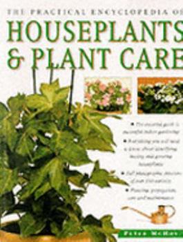 Paperback The Practical Encyclopedia of Houseplants & Plant Care Book