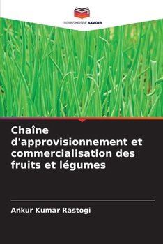 Chaîne d'approvisionnement et commercialisation des fruits et légumes