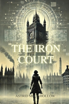 Paperback The Iron Court: A Legacy Written in Code and Blood Book