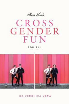 Paperback Miss Vera's Cross Gender Fun for All Book