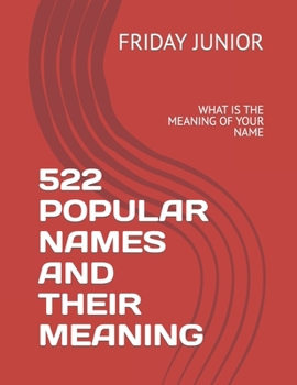 Paperback 522 Popular Names and Their Meaning: What Is the Meaning of Your Name Book