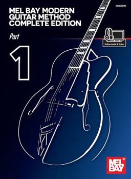 Paperback Mel Bay Modern Guitar Method Complete Edition, Part 1 Book
