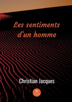 Paperback Les sentiments d'un homme [French] Book