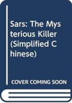 Paperback Sars: The Mysterious Killer (Simplified Chinese) Book