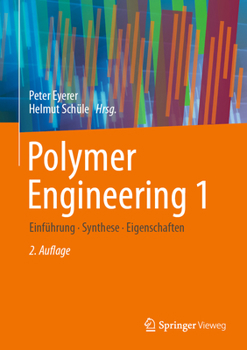 Hardcover Polymer Engineering 1: Einführung, Synthese, Eigenschaften [German] Book