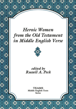 Paperback Heroic Women from the Old Testament in Middle English Verse Book