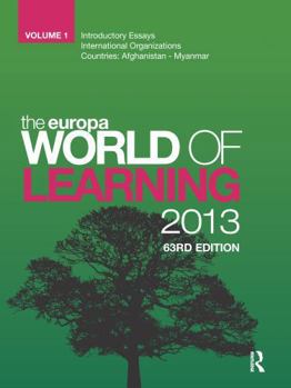 Europa World Of Learning 2013 63RD Edition A-M