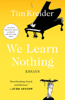 Paperback We Learn Nothing: Essays Book