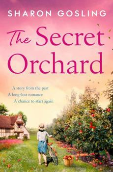 Paperback The Secret Orchard: Warm, uplifting and romantic - the perfect autumn read Book