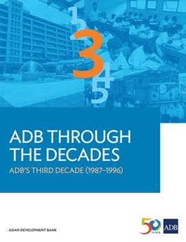 Paperback Adb Through the Decades: Adb's Third Decade (1987-1996) Book