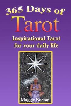 365 Days of Tarot: Inspirational Tarot for your daily life