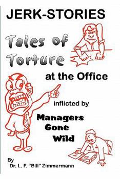 Paperback Jerk-Stories: Tales of Torture at the Office Book