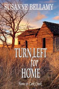 Turn Left for Home - Book #3 of the Home to Lark Creek