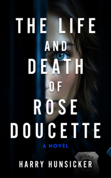 Paperback The Life and Death of Rose Doucette Book