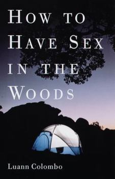 Paperback How to Have Sex in the Woods Book