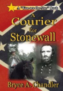 Paperback A Courier for Stonewall Jackson ("You Are the Star", 1) Book