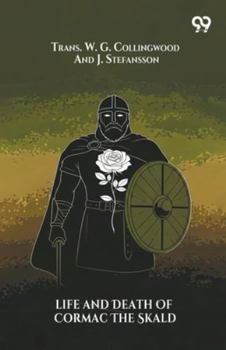 Life And Death Of Cormac The Skald