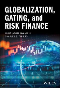 Hardcover Globalization, Gating, and Risk Finance Book