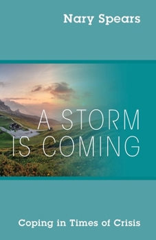 Paperback A Storm is Coming: Coping in Times of Crisis Book