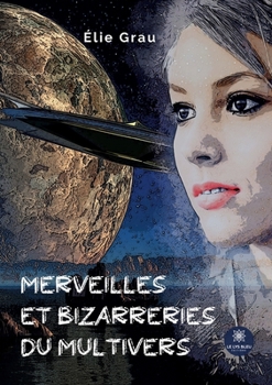 Paperback Merveilles et bizarreries du Multivers [French] Book