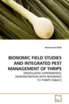 Paperback Bionomic Field Studies and Integrated Pest Management of Thrips Book