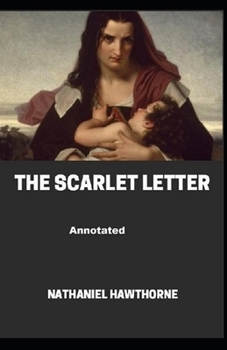 Paperback The Scarlet Letter: Classic Original Edition (Annotated) Book