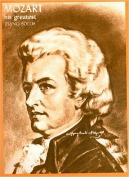 Paperback Mozart: His Greatest Piano Solos Book