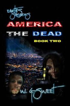 Earth's Survivors America The Dead Book Two - Book #2 of the Earth's Survivors America the Dead