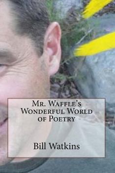 Paperback Mr. Waffle's Wonderful World of Poetry Book