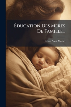 Paperback Éducation Des Mères De Famille... [French] Book