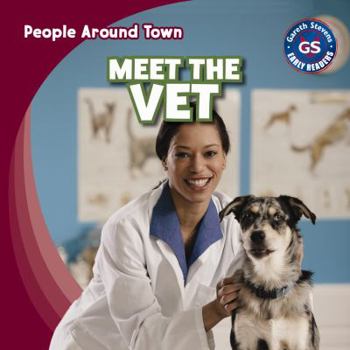 Meet the Vet - Book  of the People Around Town