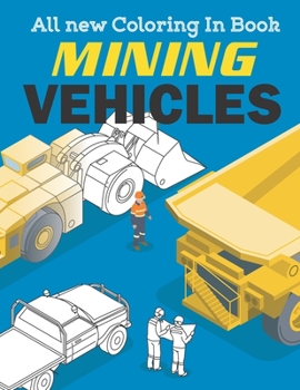 Paperback Mining Vehicles: Coloring in activity book