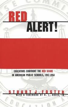 Paperback Red Alert!: Educators Confront the Red Scare in American Public Schools, 1947-1954 Book