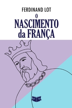 Paperback O Nascimento da França [Portuguese] Book